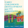 Early Childhood Development and Its Variations