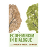Ecofeminism in Dialogue