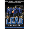 Lead Like Butler: Six Principles for Values-Based Leaders