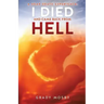 A Near Death Experience: I Died and Came Back from Hell