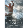 My Teacher Changed My Life