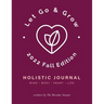 Let Go & Grow Holistic Journal [Fall Edition]