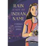 Rain Is Not My Indian Name
