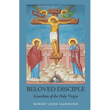 Beloved Disciple: Guardian of the Holy Virgin