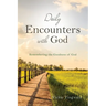 Daily Encounters with God: Remembering the Goodness of God