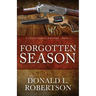 Forgotten Season: A Logan Family Western - Book 4