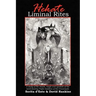 Hekate Liminal Rites: A Study of the Rituals, Magic and Symbols of the torch-bearing Triple Goddess of the Crossroads