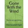 Gone With the Wind: The tale of a gentleman