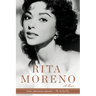 Rita Moreno: Rita Moreno: A Memoir