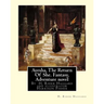 Ayesha, The Return Of She, by H. Rider Haggard (novel)A History of Adventure: : Harrison Fisher (July 27,1875 or 1877-January 19,1934)was an American