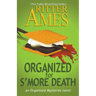 Organized for S'more Death