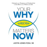 Your Why Matters Now: How Some Achieve More and Others Don't