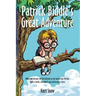 Patrick Biddle's Great Adventure: Where one ten-year old kid befriends an ant named Lutz McCoon, fights a beetle, eats flyball soup and becomes a hero