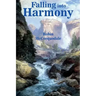 Falling Into Harmony