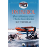 On Patrol: True Adventures of an Alaska Game Warden