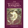 The Untamed Tongue: A Dissenting Dictionary