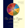 The Seven Types: Psychosynthesis Typology; Discover your Five Dominant Types