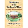 Dialogues With the Lord of Time