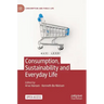 Consumption, Sustainability and Everyday Life