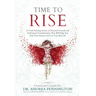 Time to Rise: 28 Soul-Stirring Stories of Personal Growth and Professional Transformation That Will Help You Find Your Purpose and Live Your Best Life
