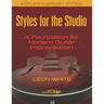 Styles For The Studio - 40th Anniversary Edition: A Foundation for Modern Guitar Improvisation