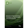 Advances of Spectrometric Techniques in Food Analysis and Authentication
