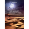 Longshot: In the end everything's a longshot