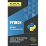 Python 3 Without Prior Knowledge: Learn how to program a neural network within 7 days
