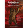 Putin's Reset: The Bear is Back and How America Must Respond