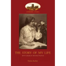 The Story of My Life: With album of 18 archive photos (Aziloth Books)