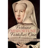 Fortune, Misfortune, Fortifies One: Margaret of Austria, Ruler of the Low Countries, 1507-1530