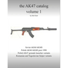 The AK47 catalog volume 1: Amazon edition