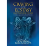 Craving for Ecstasy and Natural Highs: A Positive Approach to Mood Alteration
