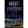 August in the Vanishing City
