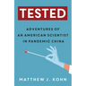 Tested: Adventures of an American Scientist in Pandemic China