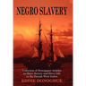 Negro Slavery: Slave Society and Slave Life in the Danish West Indies