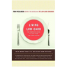 Living Low-Carb: The Complete Guide to Long-Term Carb Dieting