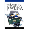 The Myth of Junk DNA