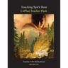 Litplan Teacher Pack: Touching Spirit Bear