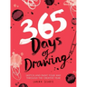 365 Days of Drawing: Sketch and Paint Your Way Through the Creative Year