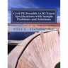 Civil PE Breadth (AM) Exam Specifications with Sample Problems and Solutions