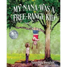 My Nana Was A Free-Range Kid