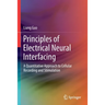 Principles of Electrical Neural Interfacing: A Quantitative Approach to Cellular Recording and Stimulation