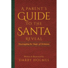 A Parent's Guide to the Santa Reveal: Unwrapping the Magic of Christmas
