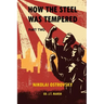 How the Steel Was Tempered: Part Two (Trade Paperback)