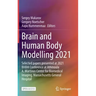 Brain and Human Body Modelling 2021: Selected Papers Presented at 2021 Bhbm Conference at Athinoula A. Martinos Center for Biomedical Imaging, Massach
