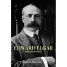 Edward Elgar and His World