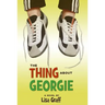 The Thing about Georgie