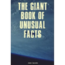 The Giant Book of Unusual Facts