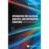 Integration for Calculus, Analysis, & Differential Equations